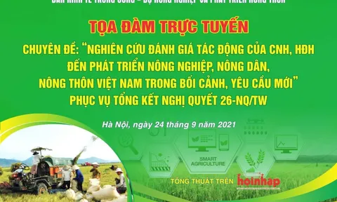 Nghiên cứu đánh giá tác động của CNH, HĐH đến phát triển nông nghiệp, nông dân, nông thôn Việt Nam trong bối cảnh, yêu cầu mới