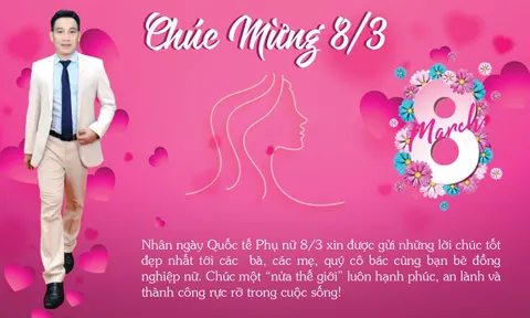 Nhà báo Vương Xuân Nguyên gửi lời chúc mừng Ngày quốc tế Phụ nữ 8/3